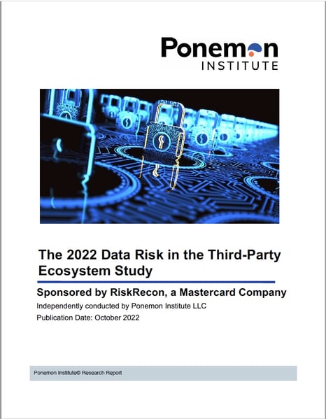 Ponemon 2022 Study: Data Risk in the Third-Party Ecosystem