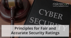 Principles for Fair and Accurate Security Ratings